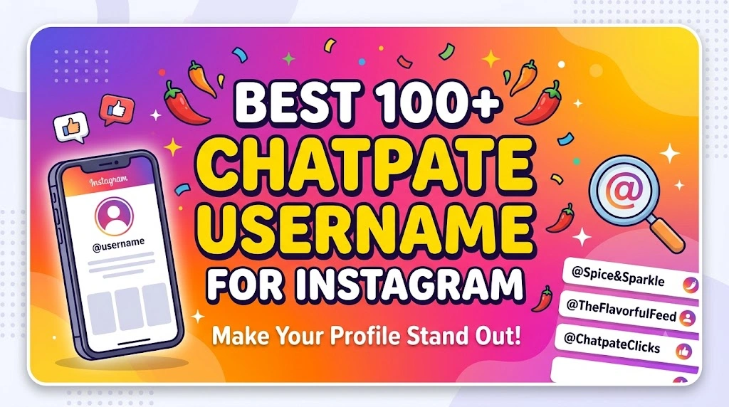 Best 100+ Chatpate Username for Instagram Make Your Profile Stand Out!